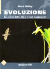 Evoluzione. La storia della vita e i suoi meccanismi