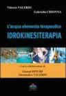L' acqua elemento terapeutico. L'idrokinesiterapia