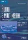 Audio e multimedia. Con CD-ROM