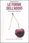 Le forme dell'addio. Effetti collaterali dell'amore