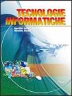Tecnologie informatiche. Con espansione online. Per le Scuole superiori