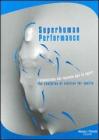 Superhuman performance. L'evoluzione del tessuto per lo sport-The evolution of textiles for sports. Catalogo della mostra