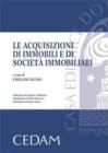 Le acquisizioni di immobili e di societ� immobiliari. eBook