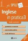 L' inglese in pratica vol.3