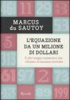 L' equazione da un milione di dollari. E altri enigmi matematici che rifiutano di lasciarsi risolvere