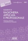 Elementi di ragioneria applicata e professionale. Gestione ordinaria e straordinaria d'azienda