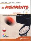 In movimento. Vol. B: sport e salute. Con espansione online. Per le Scuole superiori