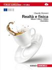 Realt� e fisica. Misure, ottica, statica, cinematica. Con espansione online. Per le Scuole superiori