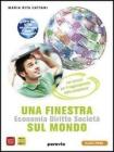 Una finestra sul mondo. Con espansione online. Per le Scuole superiori vol.2