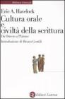 Cultura orale e civilt� della scrittura. Da Omero a Platone