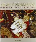 Arabi e Normanni in Sicilia e nel Sud dell'Italia