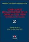Complicanze nella chirurgia della caviglia e del piede. Prevenzione e trattamento