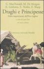 Draghi e principesse. Fiabe impertinenti dell'800 inglese. Testo inglese a fronte