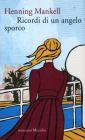 Ricordi di un angelo sporco. eBook