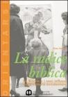 La Radice biblica