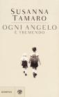 Ogni angelo � tremendo