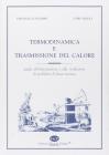 Termodinamica e trasmissione del calore. Guida all'impostazione e alla risoluzione di problemi di fisica tecnica