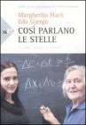 Cos� parlano le stelle. Il cosmo spiegato ai ragazzi