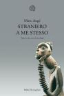 Straniero a me stesso. eBook