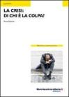 La crisi. Di chi � la colpa? eBook