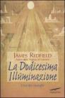 La dodicesima illuminazione. Lora del risveglio. eBook