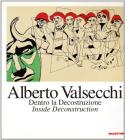 Alberto Valsecchi. Dentro la decostruzione-Inside Deconstruction. Dipinti 1995-97. Ediz. italiana e inglese