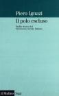 Il polo escluso. Profilo storico del Movimento Sociale Italiano