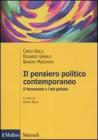 Il pensiero politico contemporaneo. Il Novecento e l'et� globale