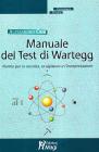 Manuale del test di Wartegg. Norme per la raccolta, la siglatura e l'interpretazione