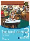 Tanti tempi, una storia. Con espansione online. Per la Scuola media vol.3
