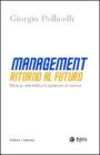Management. Ritorno al futuro. Strategie aziendali per agganciare la ripresa. eBook