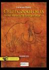 Criptozoologia. Animali misteriosi tra scienza e leggenda vol.1