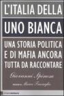 L Italia della Uno bianca. eBook