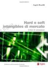 Hard e soft intangibles di mercato. Criteri di valutazione. eBook