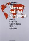 Sistemi politici comparati. Francia, Germania, Gran Bretagna, Italia, Stati Uniti
