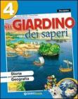 Nel giardino dei saperi. Sussidiario delle discipline. Ambito antropologico. Con espansione online. Per la 4� classe elementare