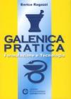 Galenica pratica. Formulazione e tecnologia