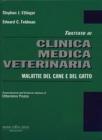 Trattato di clinica medica veterinaria. Malattie del cane e del gatto