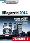 Il Ragazzini 2014. Dizionario inglese-italiano, italiano-inglese. Con DVD-ROM. Con aggiornamento online