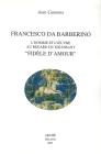 Francesco da Barberino. L'homme et l'oeuvre au regard du soi-disant �fid�le d'amour�