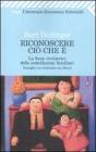 Riconoscere ci� che �. La forza rivelatrice delle costellazioni familiari. eBook