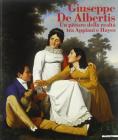 Giuseppe De Albertis. Un pittore tra Appiani e Hayez. Catalogo della mostra (Milano-Arona-Gallarate, 1998)