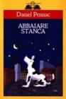 Abbaiare stanca