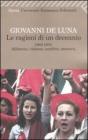 Le ragioni di un decennio. 1969-1979. Militanza, violenza, sconfitta, memoria. eBook