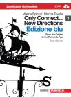 Only connect... new directions. Ediz. blu. Con espansione online. Per le Scuole superiori. Con CD-ROM vol.1