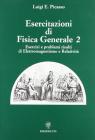 Esercitazioni di fisica generale 2. Esercizi e problemi risolti di elettromagnetismo e relativit�