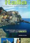 Italia. Patrimonio dell'umanit�. L'archeologia e il paesaggio tutelati dall'Unesco. Ediz. italiana e inglese