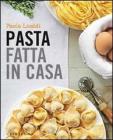 Pasta fatta in casa. eBook