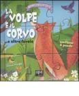 La volpe e il corvo... e altre favole. Libro puzzle