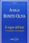 Il sogno dell'arte. Tra avanguardia e transavanguardia